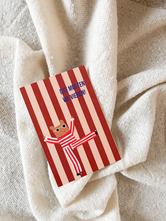 Wenskaart 'Dat moeten we vieren'